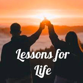 Lessons for life